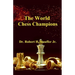 The World Chess Champions