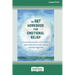 The DBT Workbook for Emotional Relief: Fast-Acting Dialectical Behavior Therapy Skills to Balance Out-of-Control Emotions and Find Calm Right Now (16p