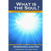 What Is The Soul?: Lingering Question, Eternal Answer