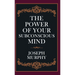 The Power of Your Subconscious Mind