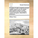 A Treatise of Oaths Containing Several Weighty Reasons Why the People Call'd Quakers Refuse to Swear: Presented to the King and Great-Council of Eng