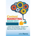 Content Marketing Made Easy: The Simple, Step-by-Step System to Attract Your Ideal Audience & Put Your Marketing on Autopilot using Blogs, Podcasts, V
