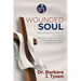 The Wounded Soul: A Legacy of Healing and Voice Restoration: A Legacy of Healing and Voice Restoration