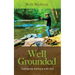 Well Grounded: Cultivating Intimacy with God
