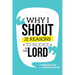 Why I Shout