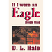 If I Were An Eagle: Book 1