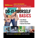 Family Handyman Do-It-Yourself Basics: Save Money, Solve Problems, Improve Your Home