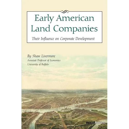 Early American Land Companies: Their Influence on Corporate Development