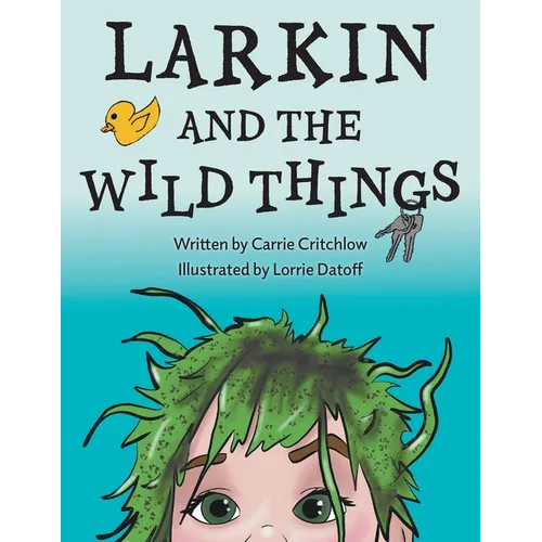 Larkin and the Wild Things