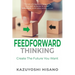 Feedforward Thinking