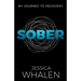 Sober: My Journey to Recovery