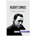 Albert Camus: Del ciclo de lo absurdo a la rebeldía