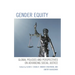 Gender Equity: Global Policies and Perspectives on Advancing Social Justice