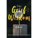 The Grief of Wisdom