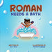 Roman Needs a Bath: Blended Siblings Series, Book 1