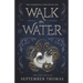 Walk on Water: The Elemental Gods