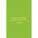 Zen to Done: The Ultimate Simple Productivity System