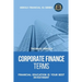 Corporate Finance Terms - Financial Education Is Your Best Investment