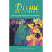 Divine Becoming: Rethinking Jesus and Incarnation