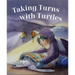 Taking Turns with Turtles: A Rescue Story