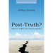 Post-Truth?: Facts and Faithfulness