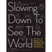 Slowing Down to See the World: 50 Years of Biking and Walking with Butterfield & Robinson