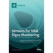 Sensors for Vital Signs Monitoring