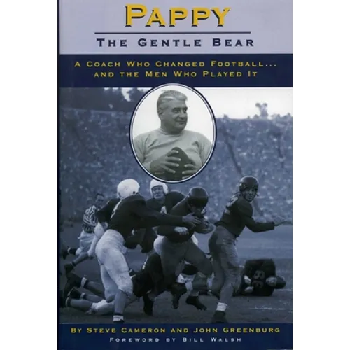 Pappy: Gentle Bear: A Coach Who Changed Football...and the Men Who Played It