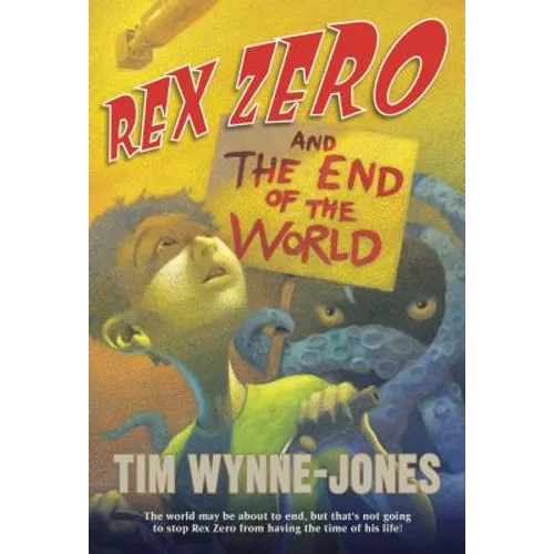 Rex Zero and the End of the World