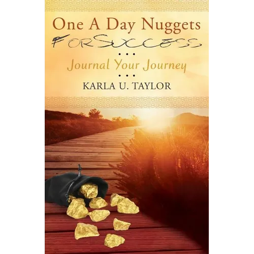 One A Day Nuggets For Success: Journal Your Journey
