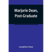 Marjorie Dean, Post-Graduate