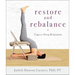 Restore and Rebalance: Yoga for Deep Relaxation