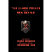 The Black Prince and the Sea Devils: The Story of Valerio Borghese and the Elite Units of the Decima MAS