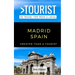 Greater Than a Tourist - Madrid Spain: 50 Travel Tips from a Local