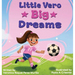 Little Vero, Big Dreams