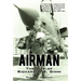 Airman: The Life of Richard F. B. Gimmi