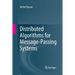 Distributed Algorithms for Message-Passing Systems