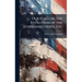 Our Flag; or, the Evolution of the Stars and Stripes, Etc
