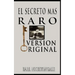 El Secreto Mas Raro (The Strangest Secret)