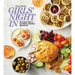 Taste of Home Girls Night in: The Ultimate Guide to Girl Dinners, Recipes & Hosting Parties