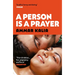 A Person Is a Prayer