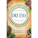 Natural Eye Care Series: Dry Eyes: Dry Eye