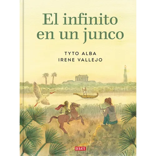 El Infinito En Un Junco (Adaptación Gráfica) / Papyrus: The Invention of Books in the Ancient World