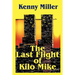 The Last Flight of Kilo Mike