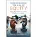 Understanding the Role of Equity