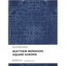 Matthew Monahan: Square Garden