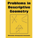 Problems in Descriptive Geometry