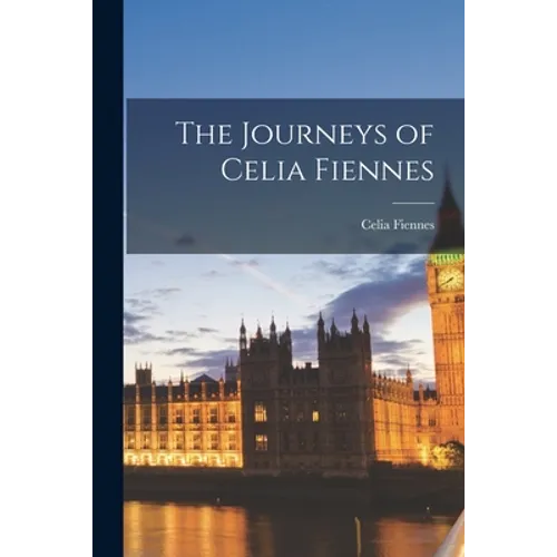 The Journeys of Celia Fiennes