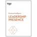 Leadership Presence (HBR Emotional Intelligence Series)