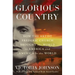 Glorious Country: How the Artist Frederic Church Brought the World to America and America to the World